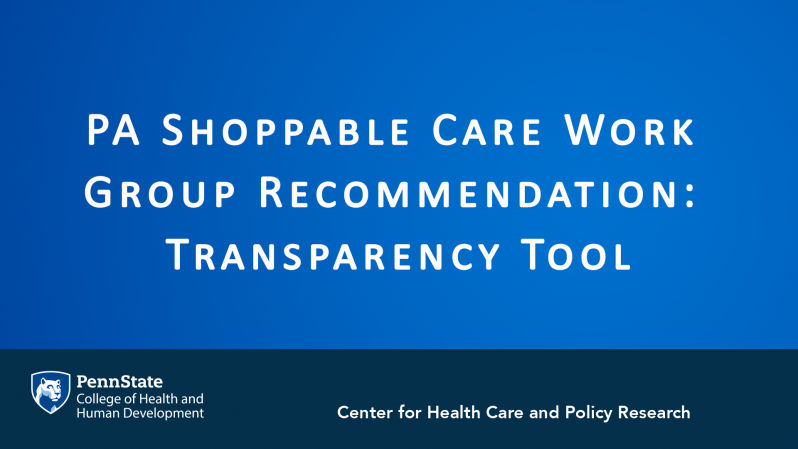 PA Shoppable Care Work Group Recommendation: Transparency Tool