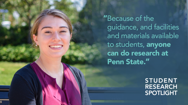 Because of the guidance, and facilities and materials available to students, anyone can do research at Penn State.