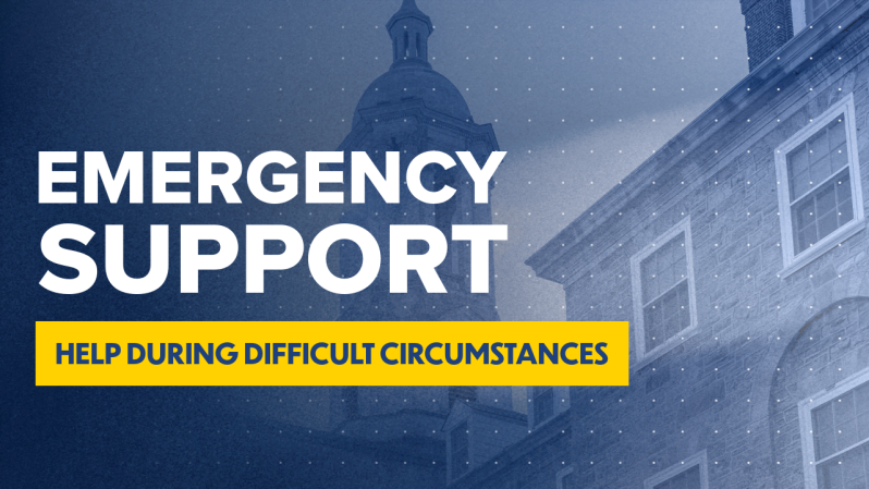 Photo of Old Main with text, 'Emergency Support. Help during difficult circumstances