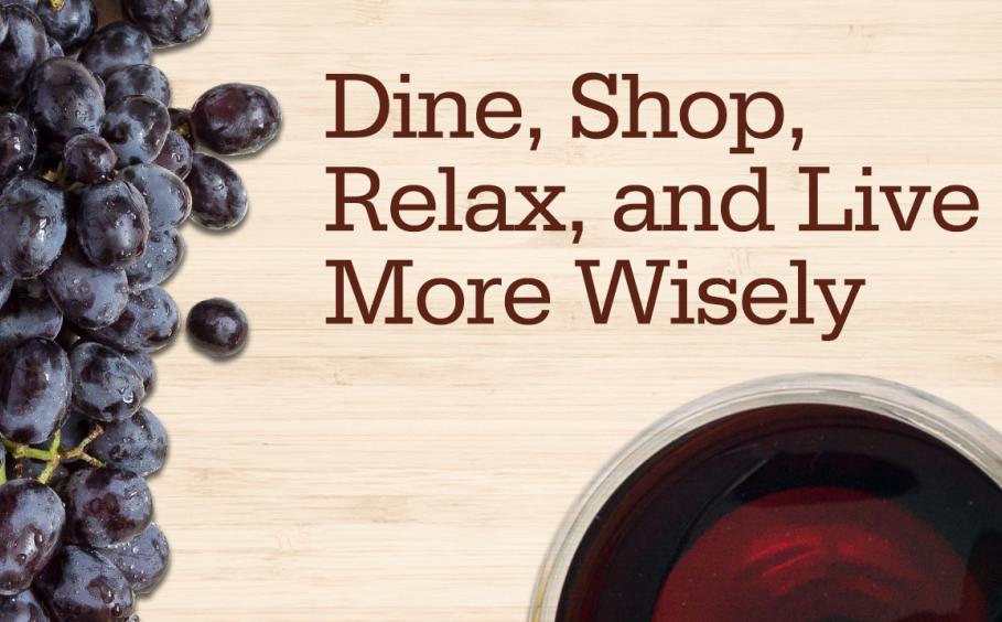 Dine, Shop, Relax, and Live More Wisely