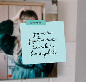 sticky note your future looks bright 